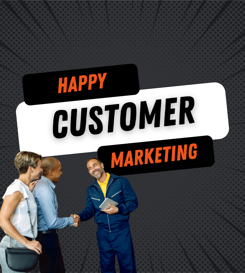 How to Turn Happy Customers Into Your Best Marketing Tool