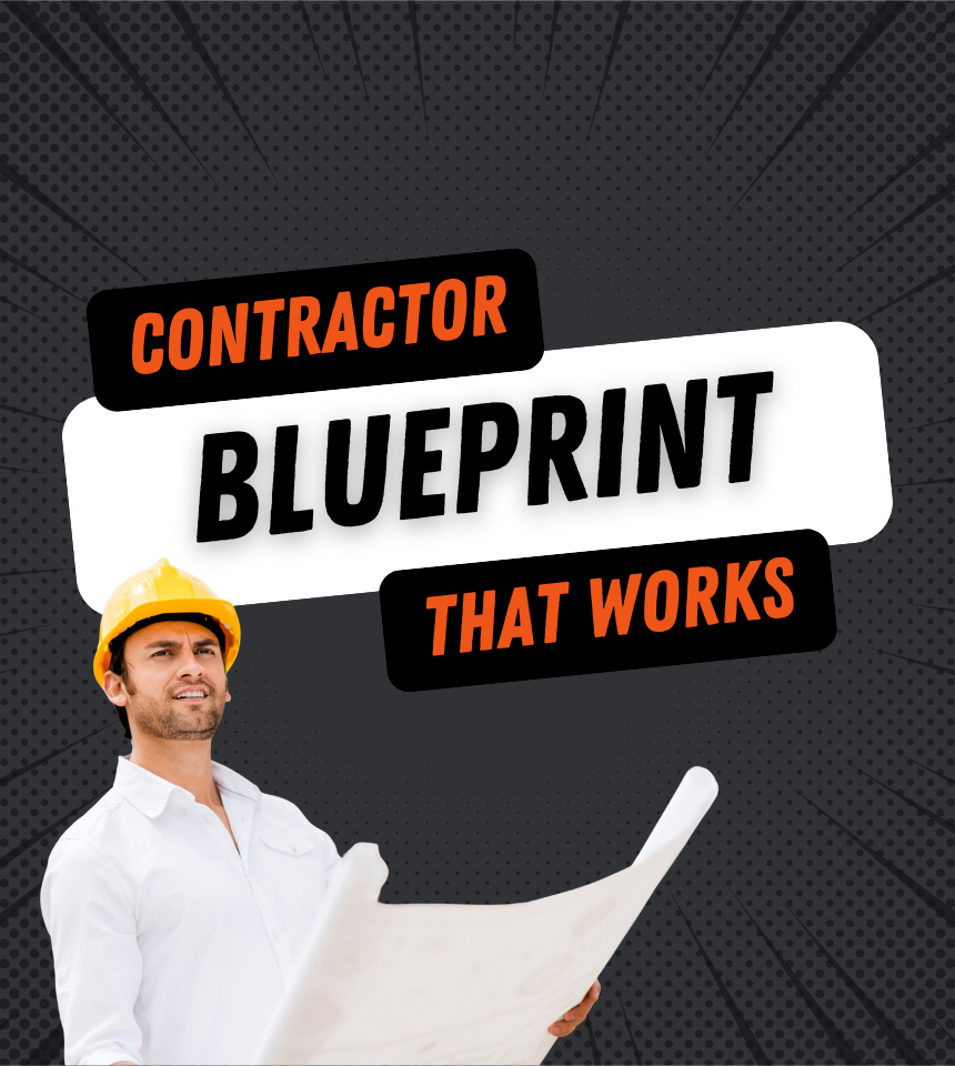 The Blueprint for Contractor Marketing That Actually Works
